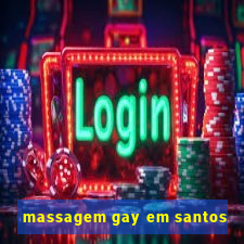 massagem gay em santos